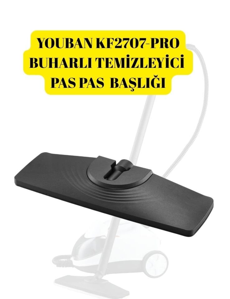 YOUBAN KF 2707 - PRO Buharlı Temizlik Makinesi Pas Pas Başlığı